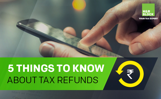 Five things to know about tax refunds