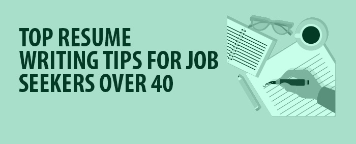 Top Resume Writing Tips For Employees Over 40 - Foundit